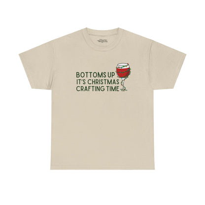 Bottoms Up It's Christmas Crafting Time Essential Tee