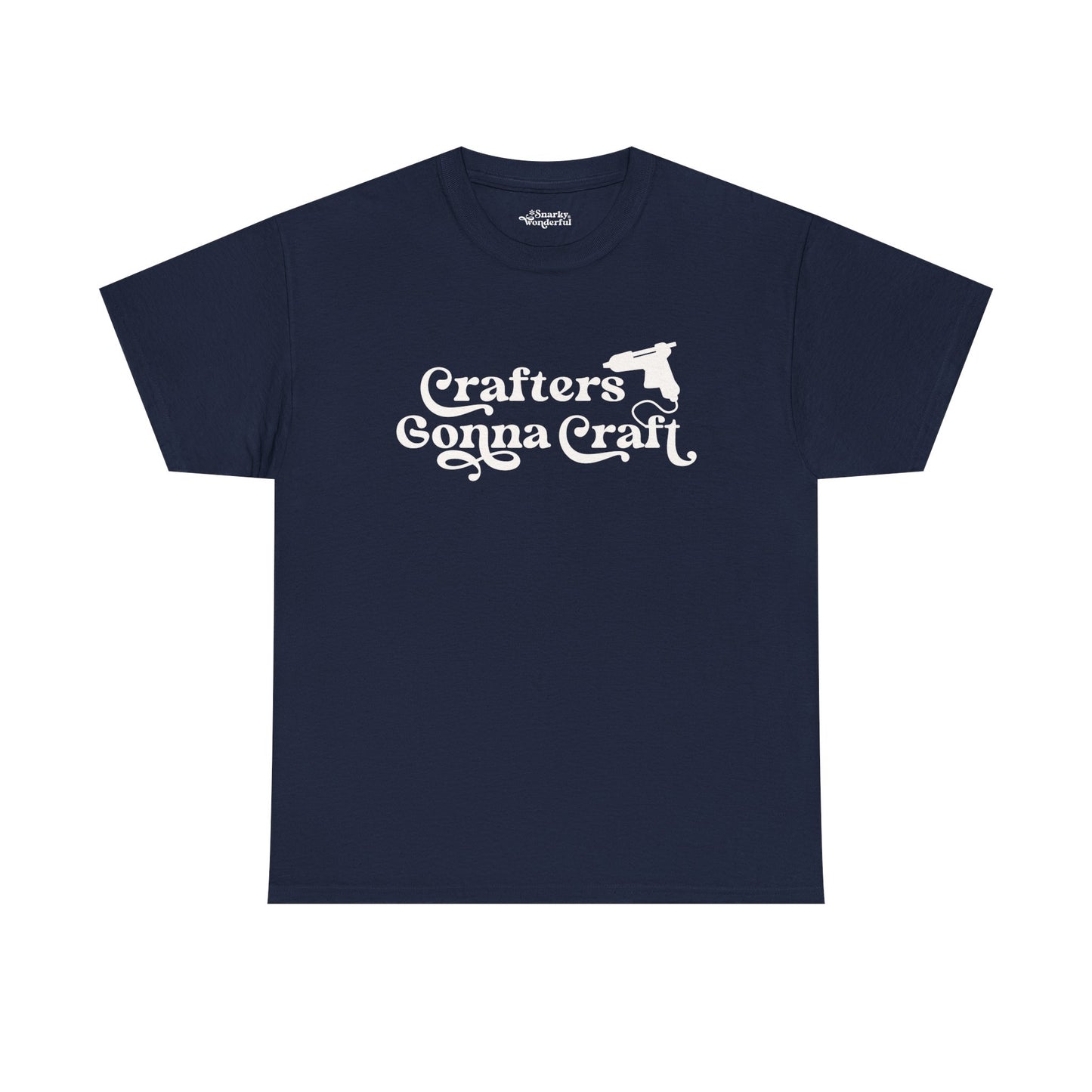 Crafters Gonna Craft Hot Glue Gun Essential Tee