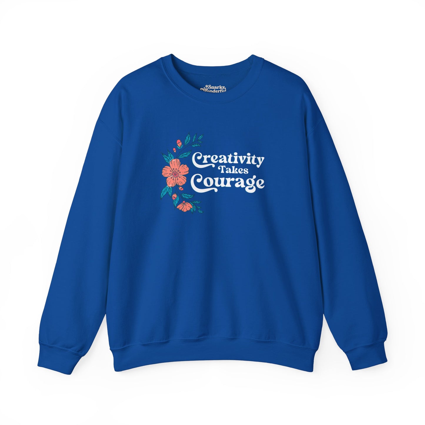 Creativity Takes Courage Sweatshirt