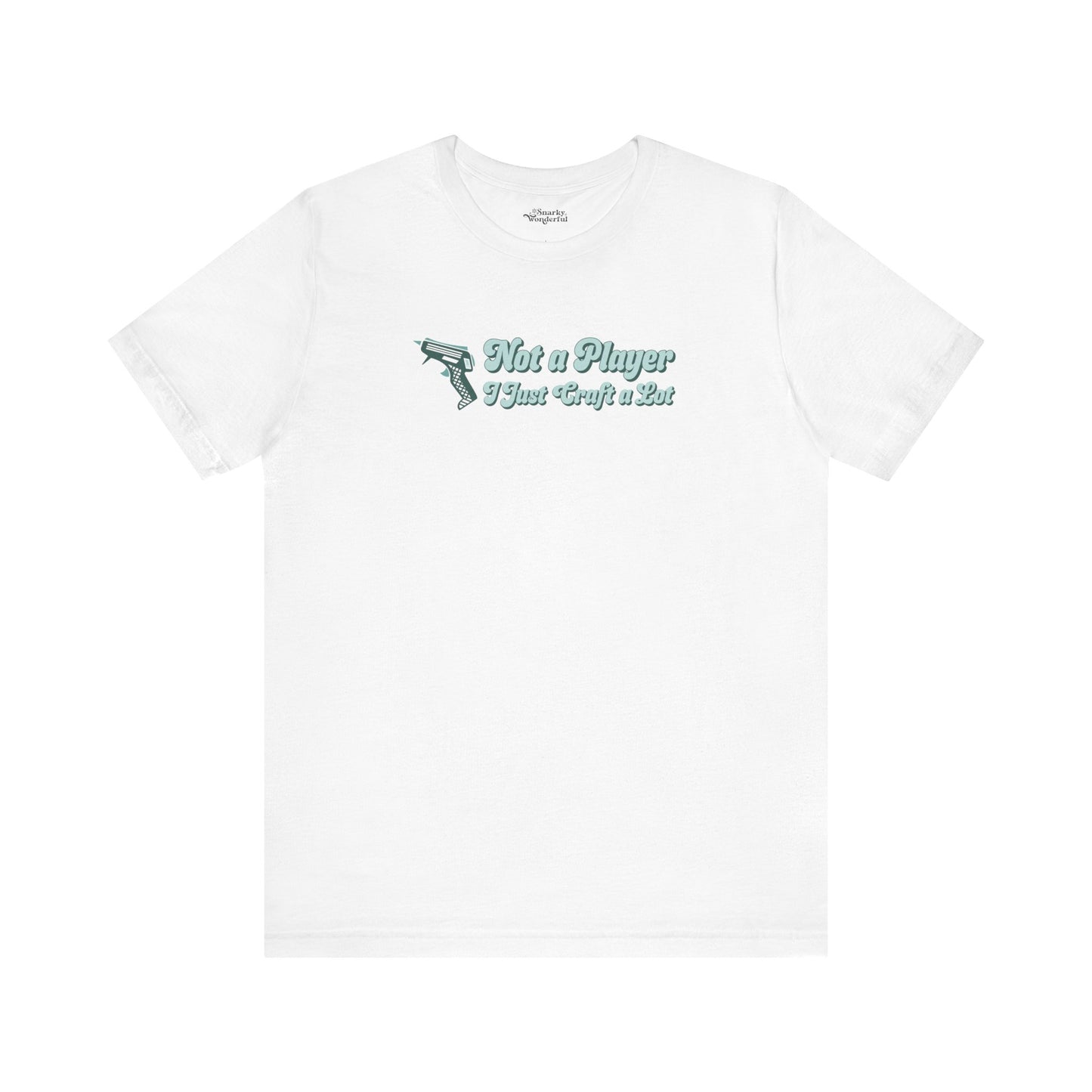 Not a Player, I Just Craft a Lot Glue Gun Premium T-Shirt