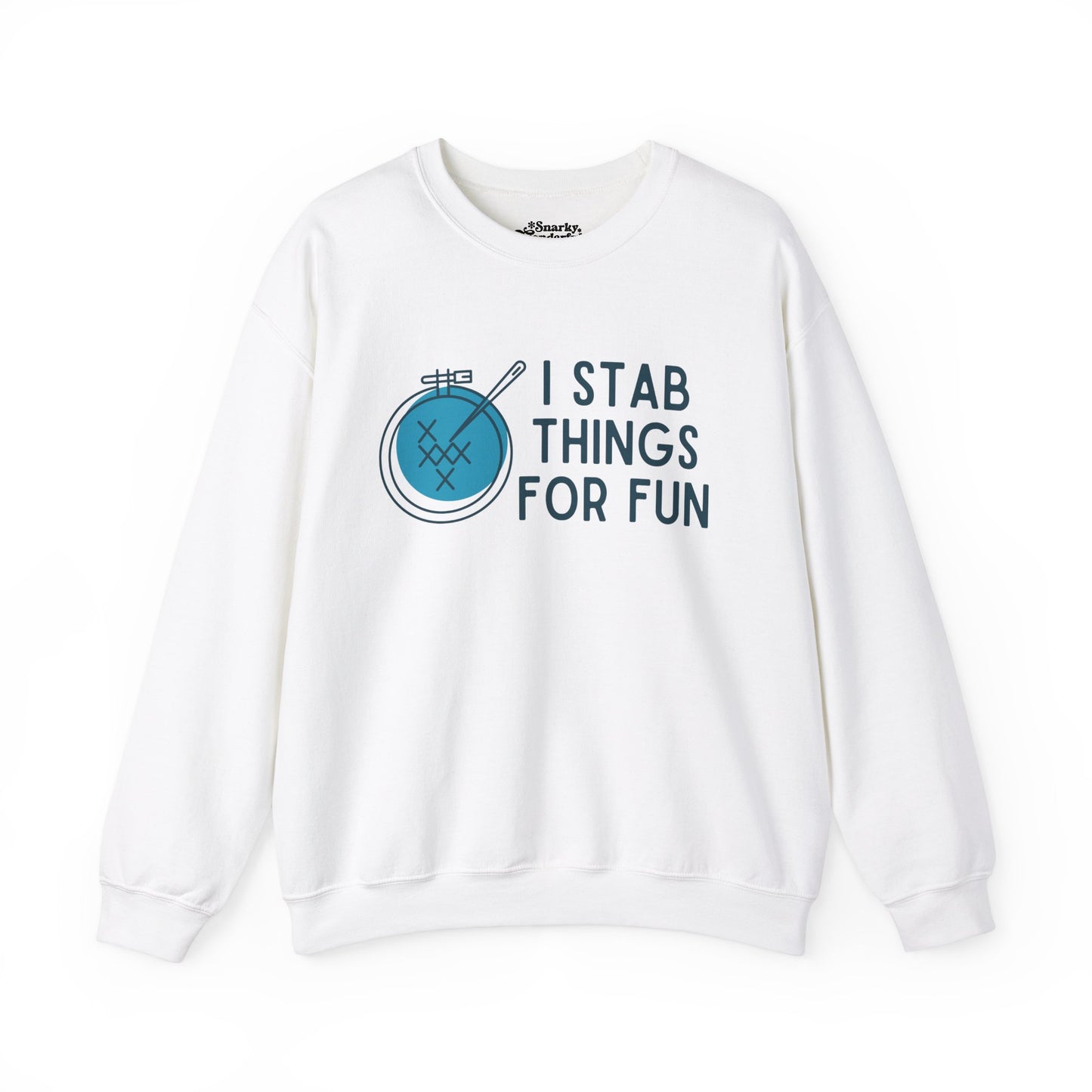 I Stab Things for Fun Embroidery Crafts Sweatshirt