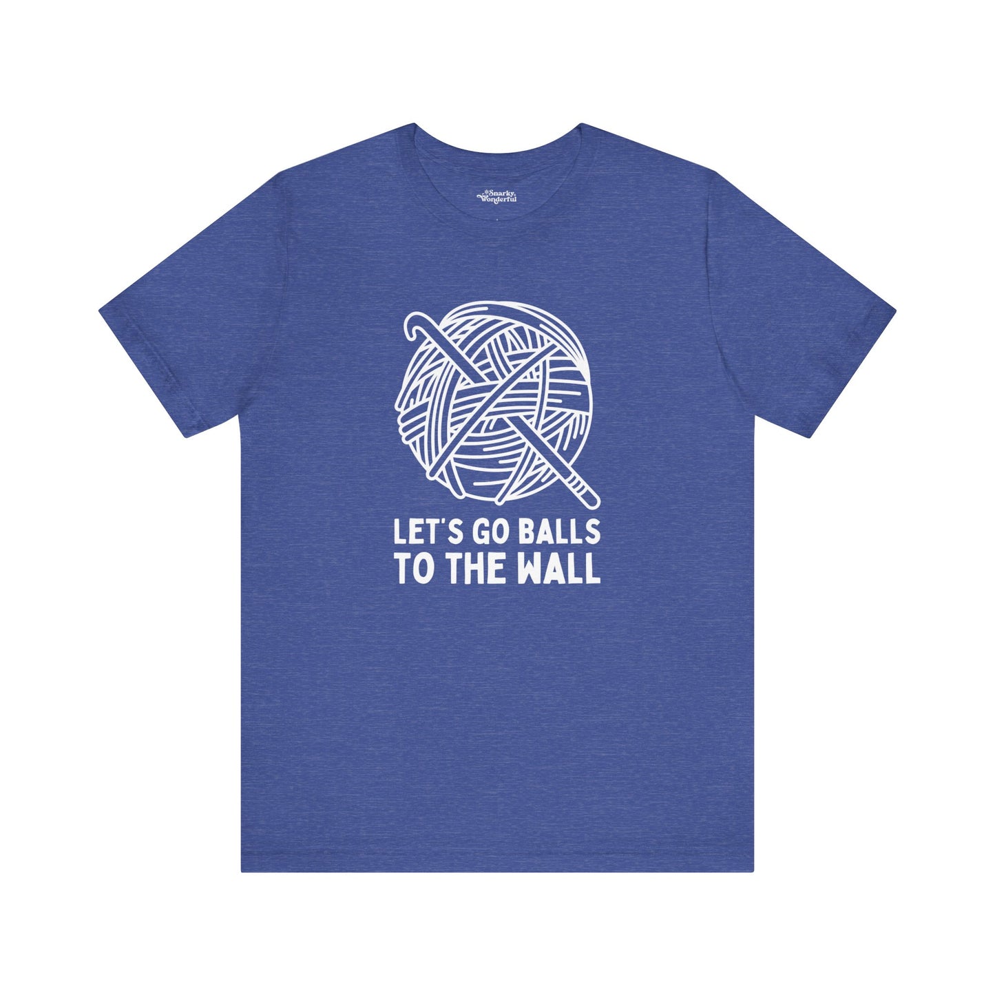 Let's Go Balls to the Wall Crochet T-Shirt - Snarky Wonderful - 9