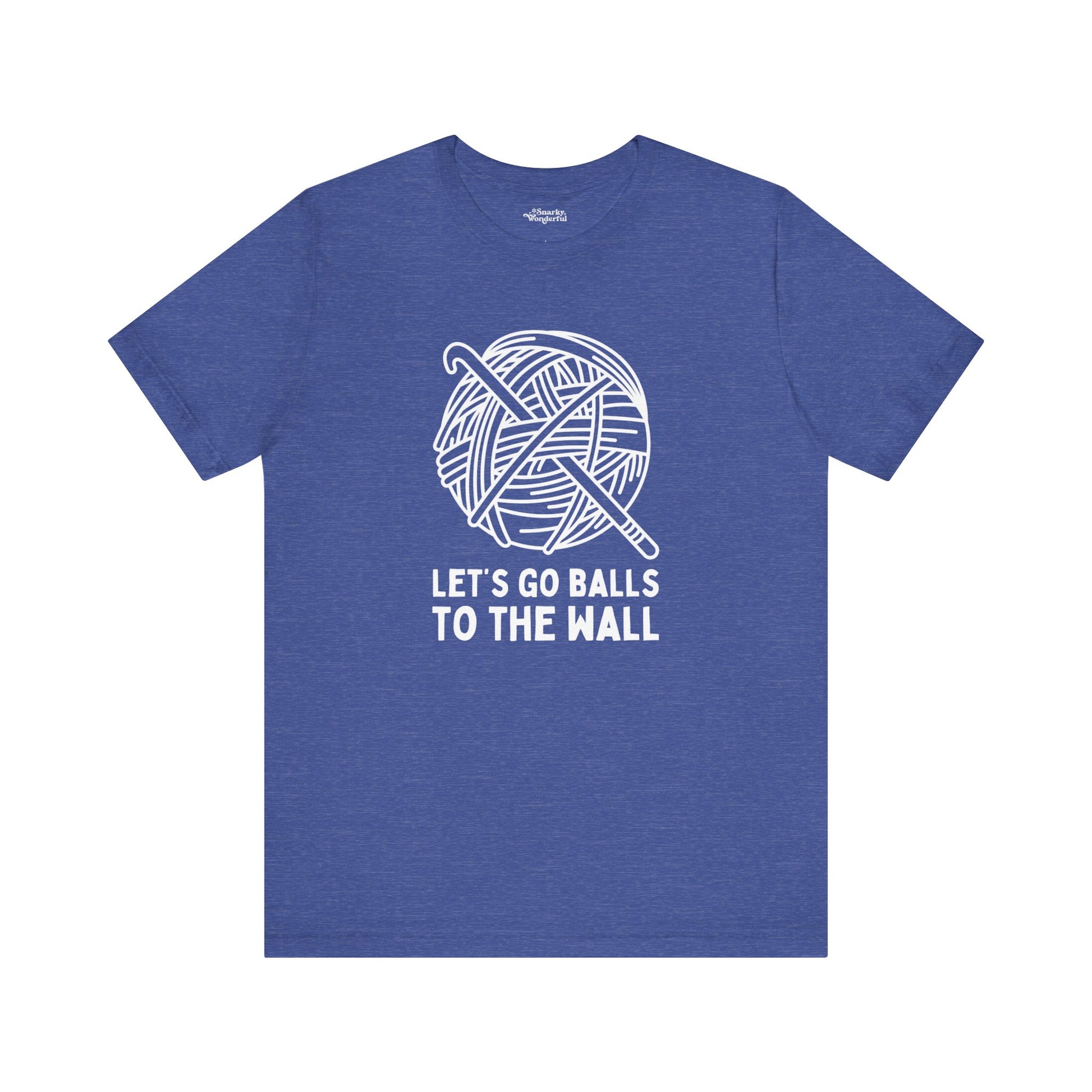 Let's Go Balls to the Wall Crochet T-Shirt - Snarky Wonderful - 9