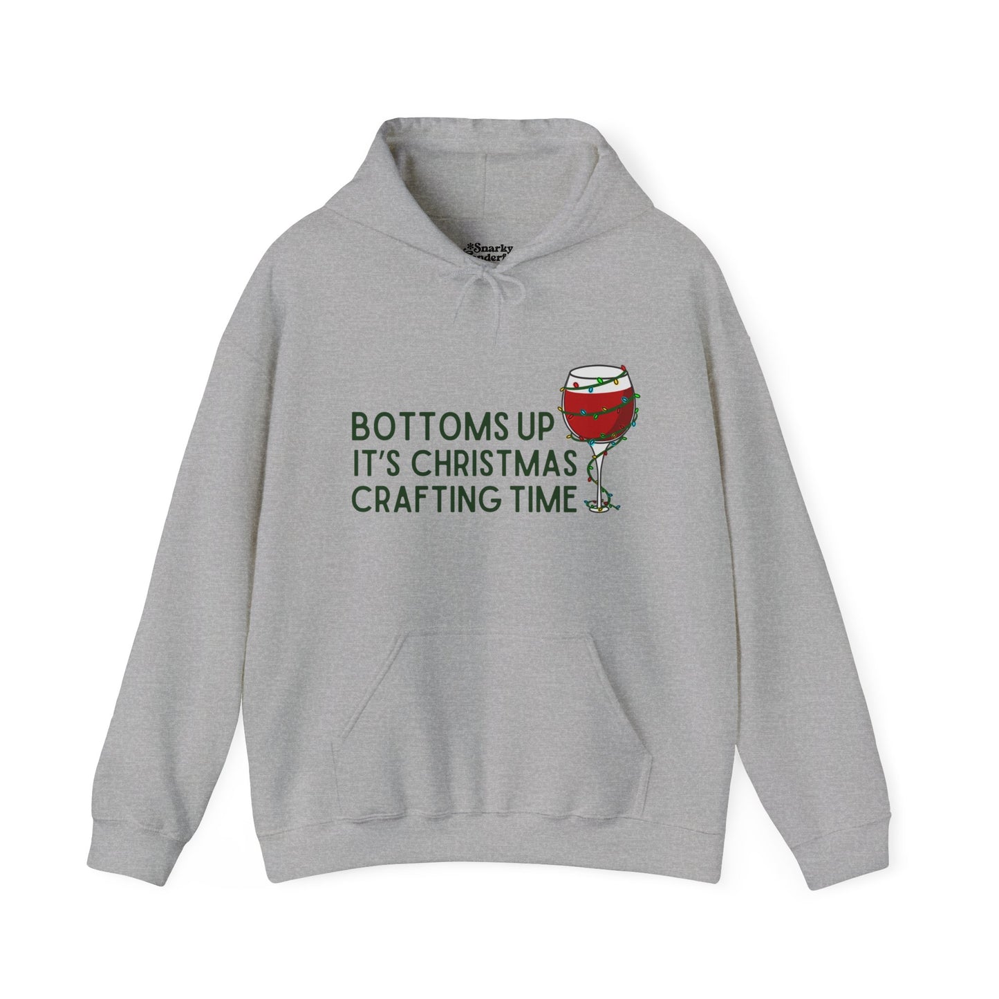 Bottoms Up It's Christmas Crafting Time Hoodie