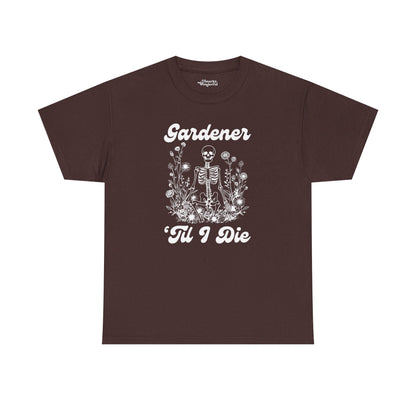 Gardener 'Til I Die Skeleton Essential Tee