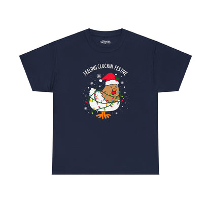 Feeling Cluckin' Festive Christmas Essential Tee