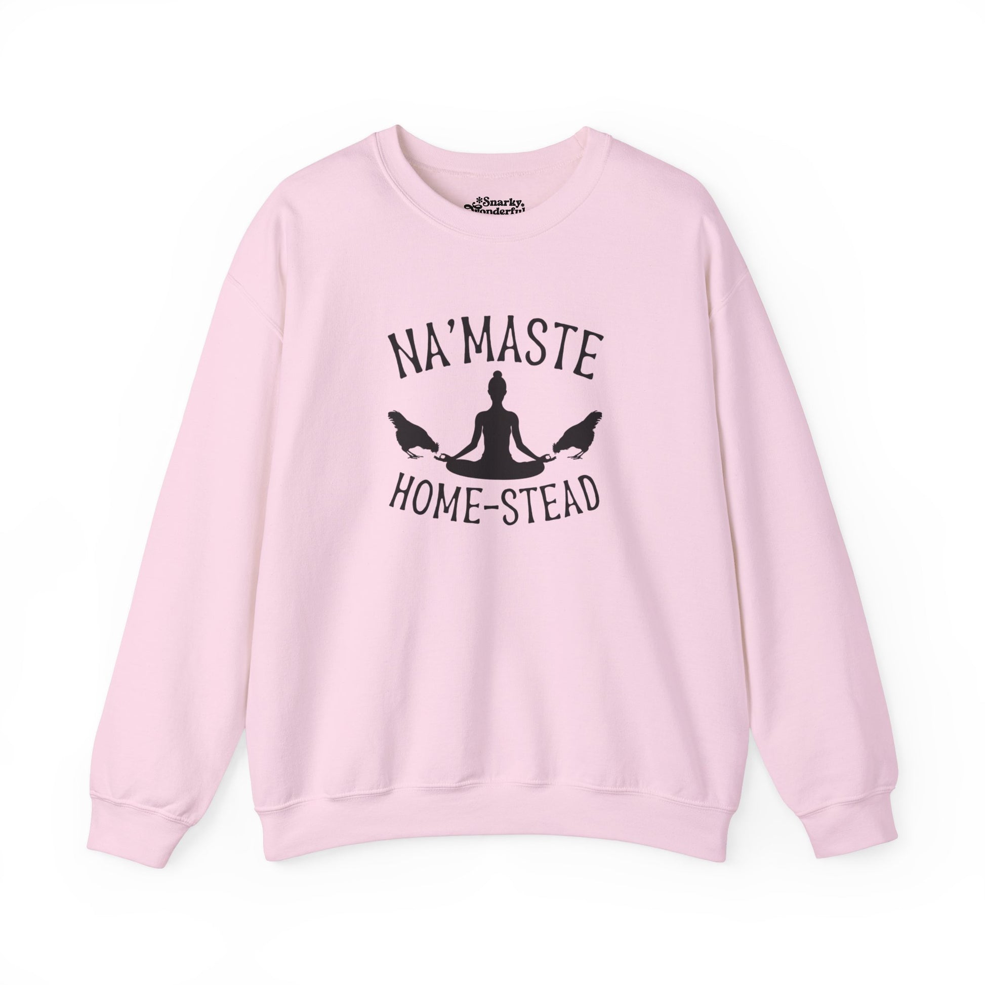 Homestead & Chill: Namaste Home-stead Sweatshirt - Snarky Wonderful - 7