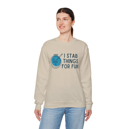 I Stab Things for Fun Embroidery Crafts Sweatshirt