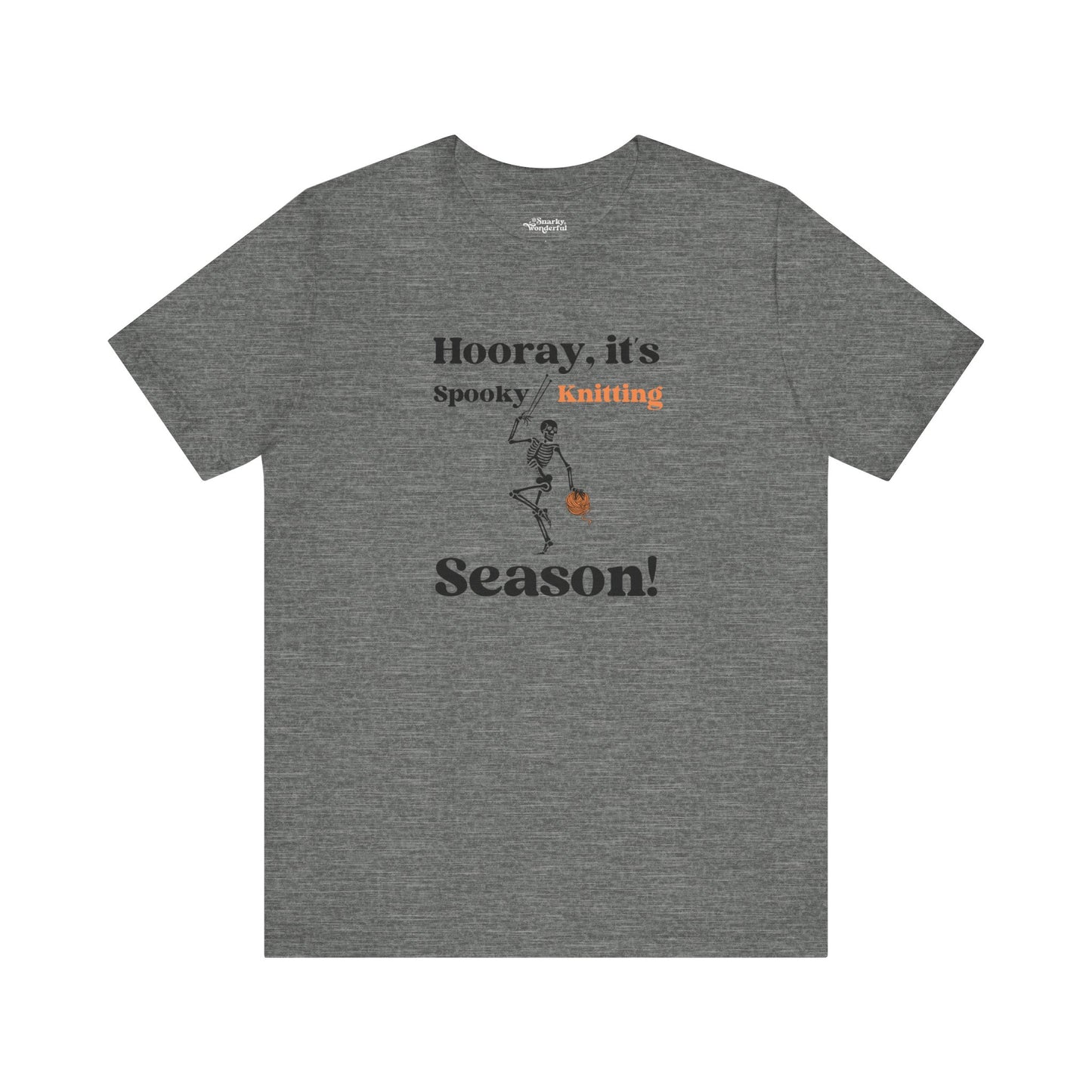 Dancing Skeleton Knitter T-Shirt – "Hooray, It's Spooky/Knitting Season" - Snarky Wonderful - 4