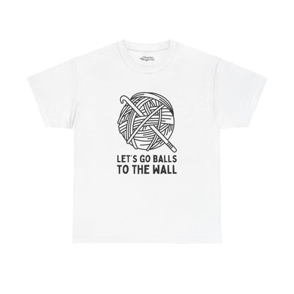 Let's Go Balls to the Wall Crochet Essential Tee