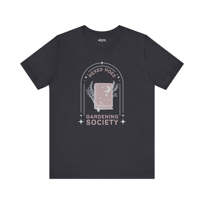 Hexed Hoes Gardening Society T-Shirt