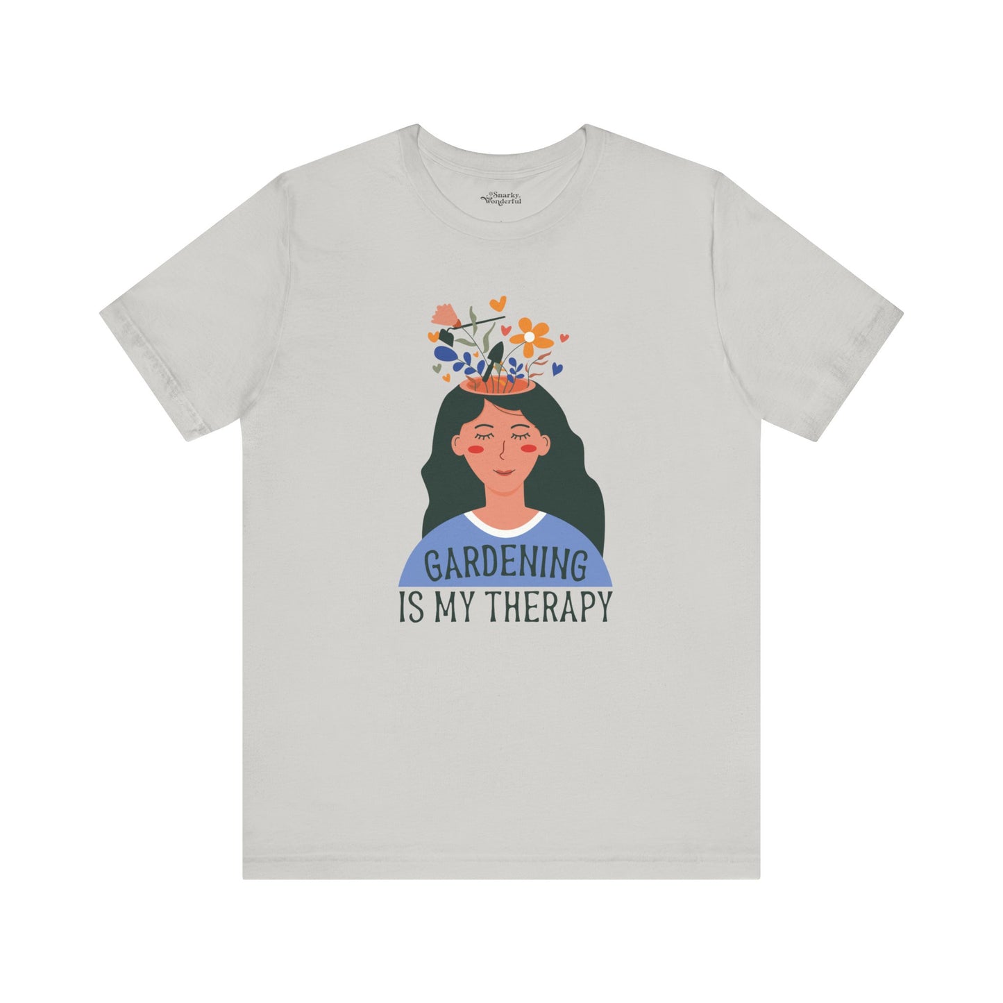 Gardening Is My Therapy Flower Dream T-Shirt - Snarky Wonderful - 6