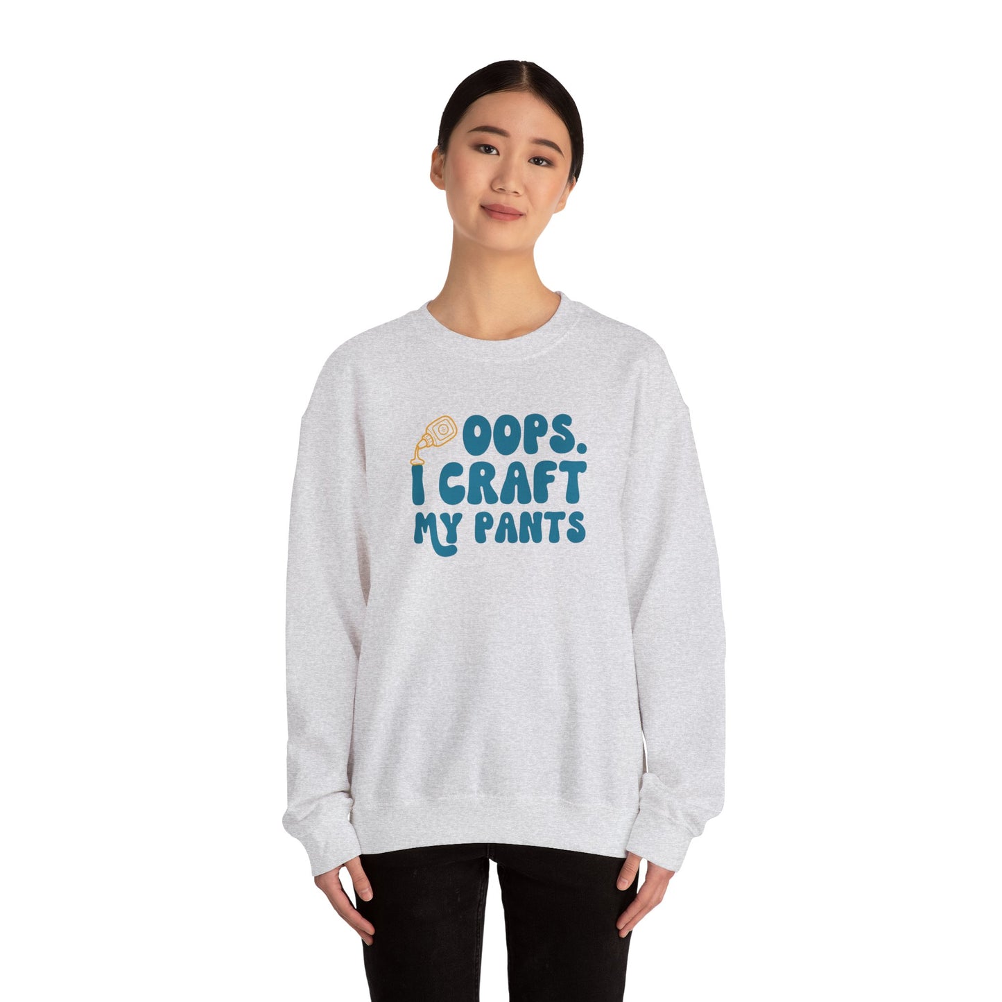 Oops I Craft My Pants Sweatshirt