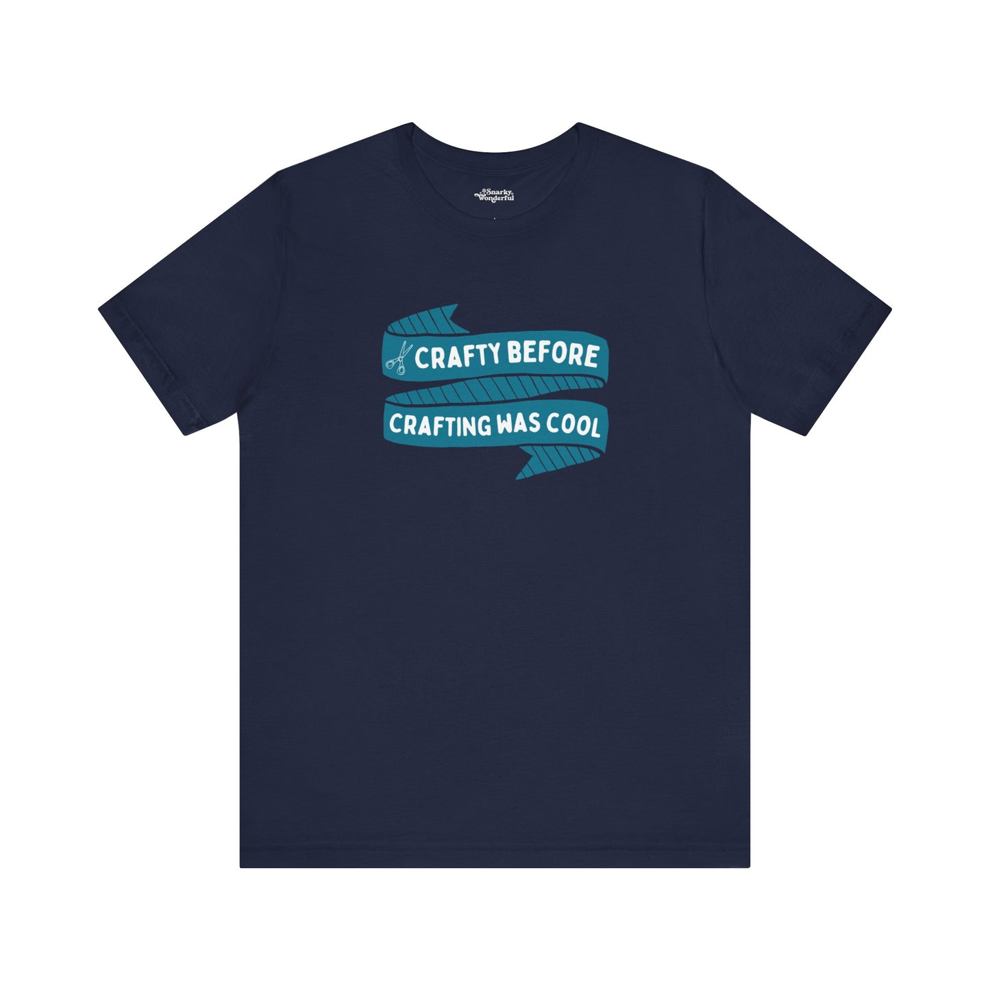 Crafty Before Crafting Was Cool T-Shirt - Snarky Wonderful - 8