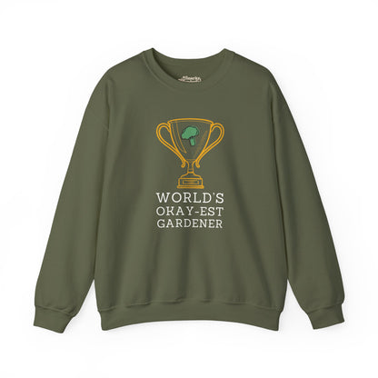 World's Okay-est Gardener Sweatshirt