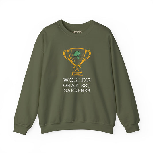 World's Okay-est Gardener Sweatshirt