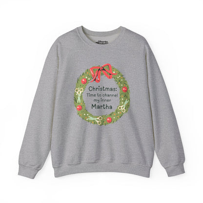 Channeling My Inner Martha at Christmas Sweatshirt