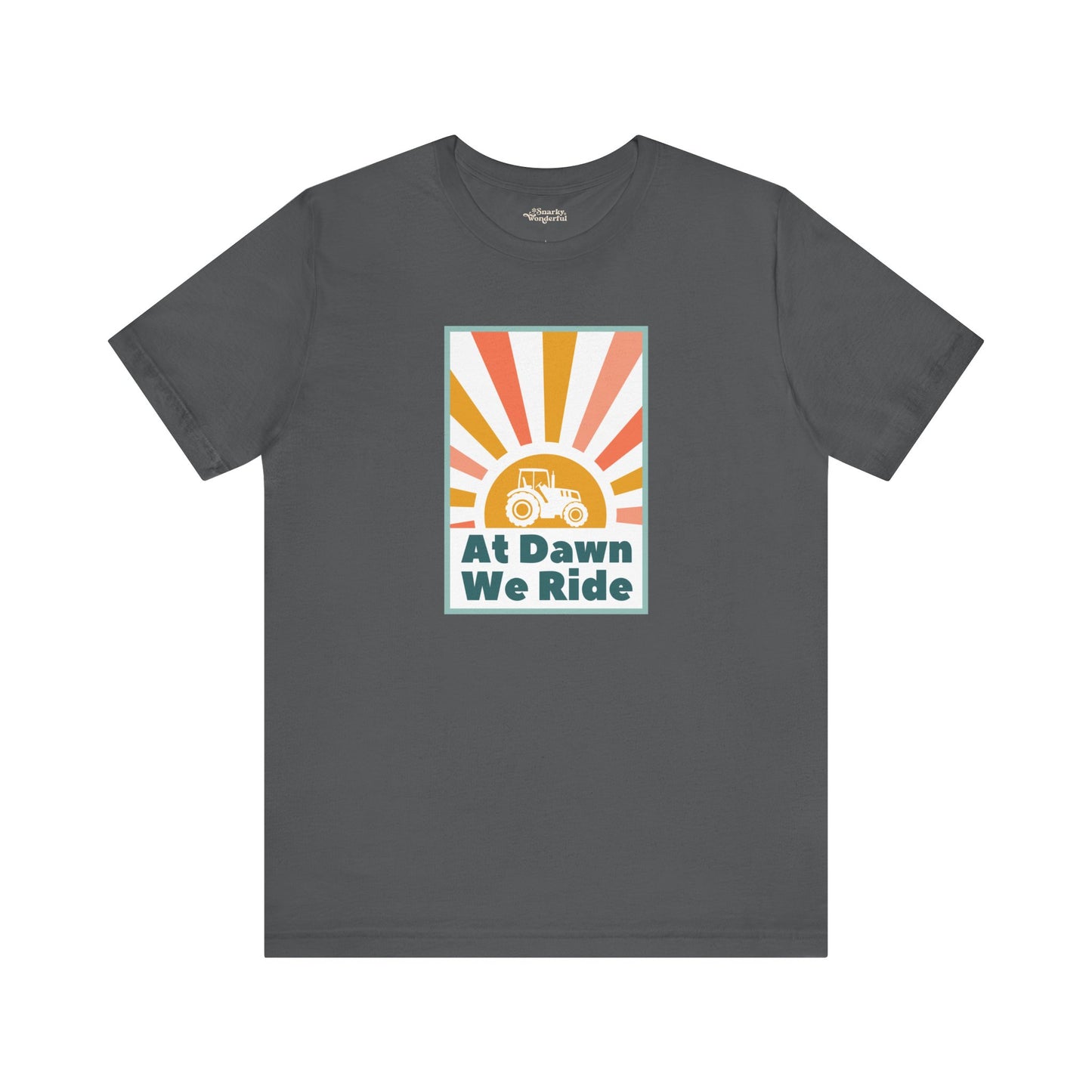 At Dawn We Ride Tractor Premium T-Shirt