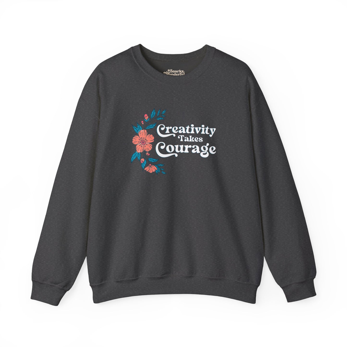 Creativity Takes Courage Sweatshirt