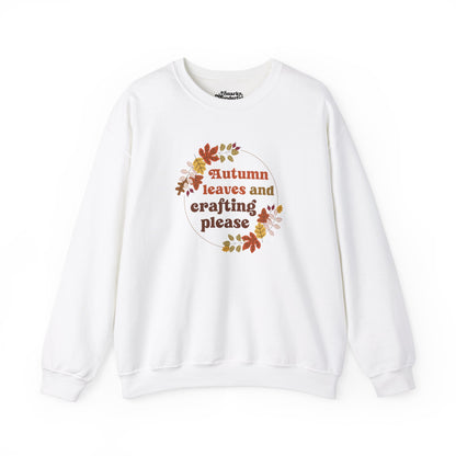 Autumn Leaves and Crafting Please Sweatshirt - Snarky Wonderful - 5