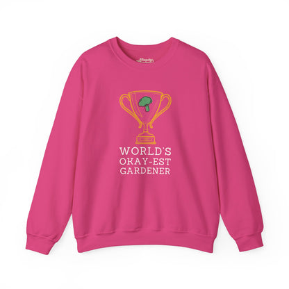 World's Okay-est Gardener Sweatshirt