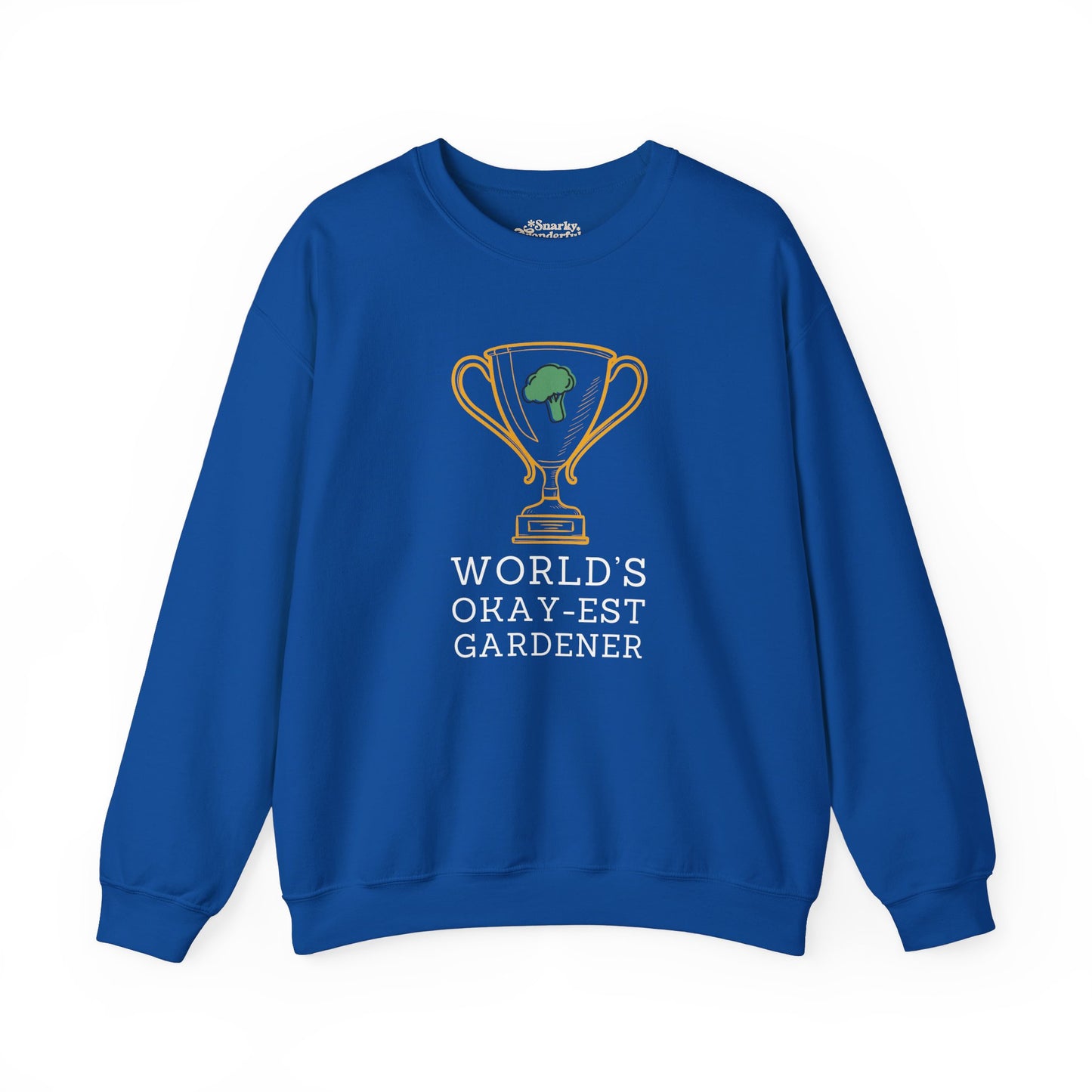 World's Okay-est Gardener Sweatshirt