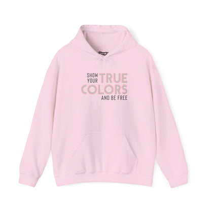 Show Your True Colors and Be Free Hoodie - Snarky Wonderful - 6