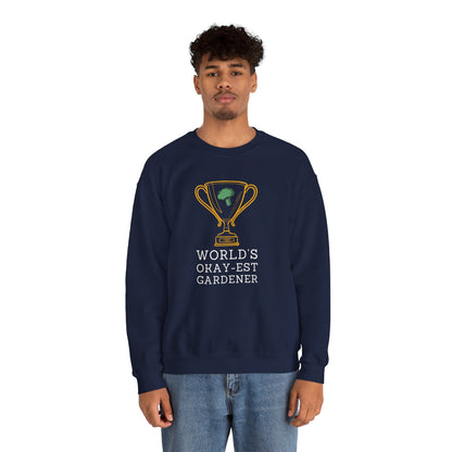 World's Okay-est Gardener Sweatshirt