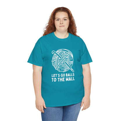 Let's Go Balls to the Wall Crochet Essential Tee