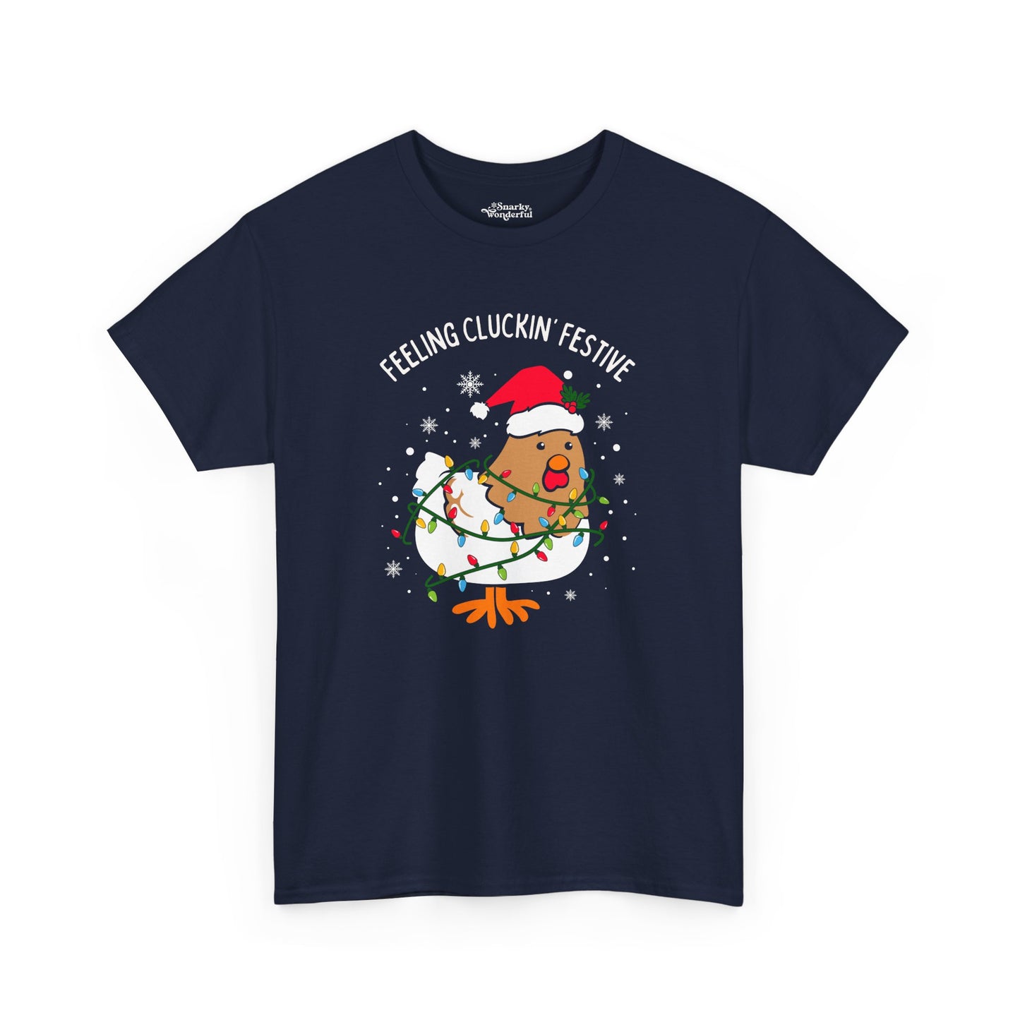 Feeling Cluckin' Festive Christmas Essential Tee