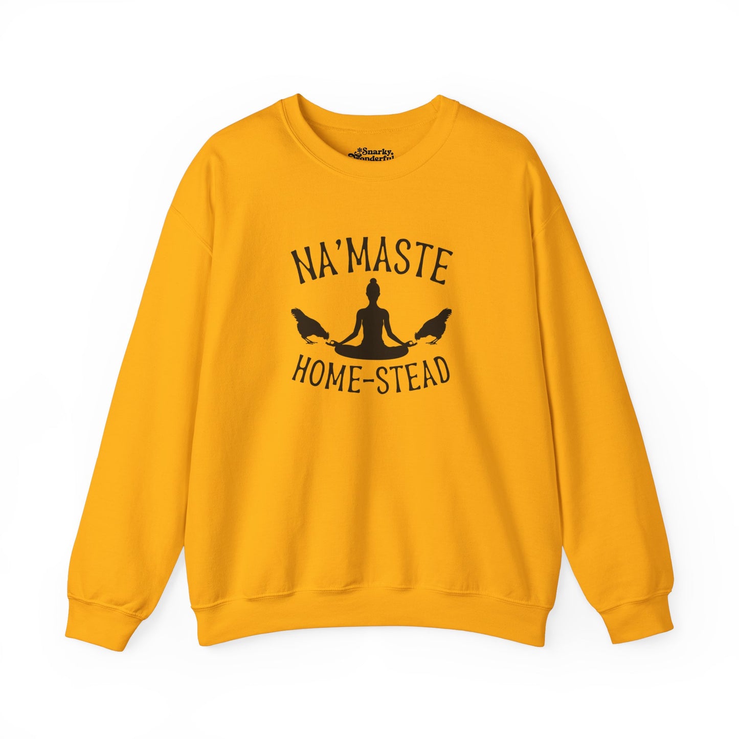 Homestead & Chill: Namaste Home-stead Sweatshirt - Snarky Wonderful - 16