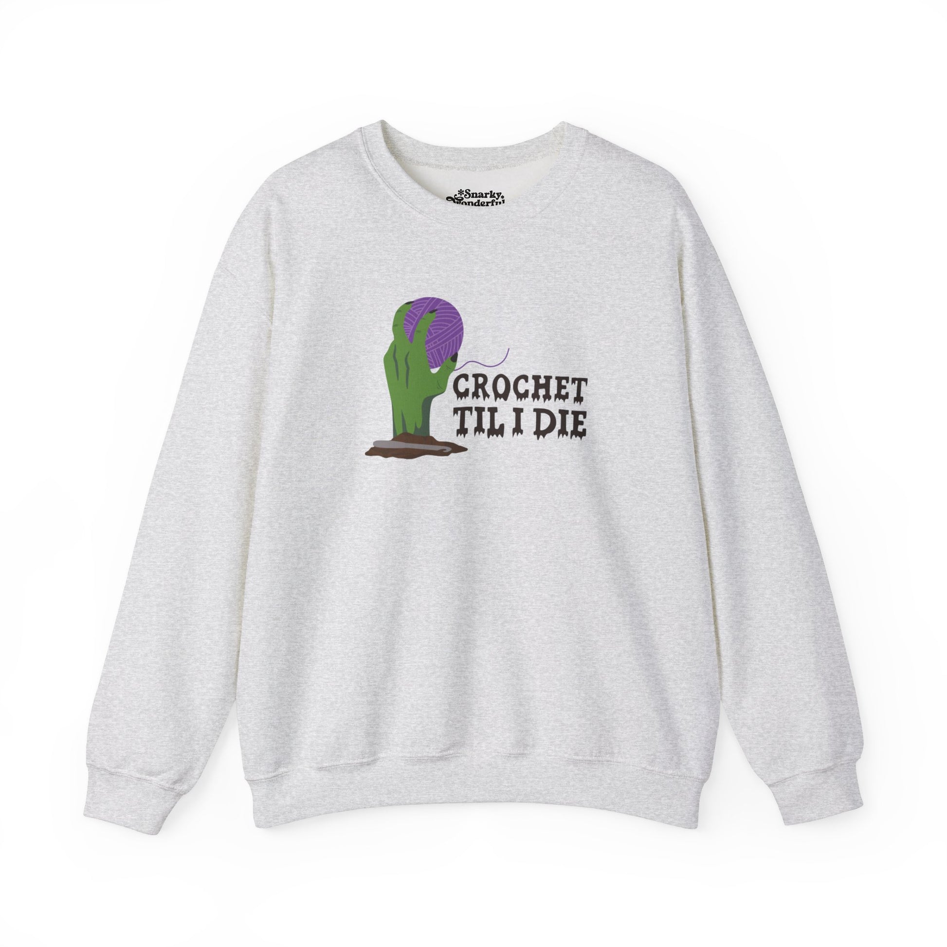 Crochet Til I Die Zombie Sweatshirt - Snarky Wonderful - 3