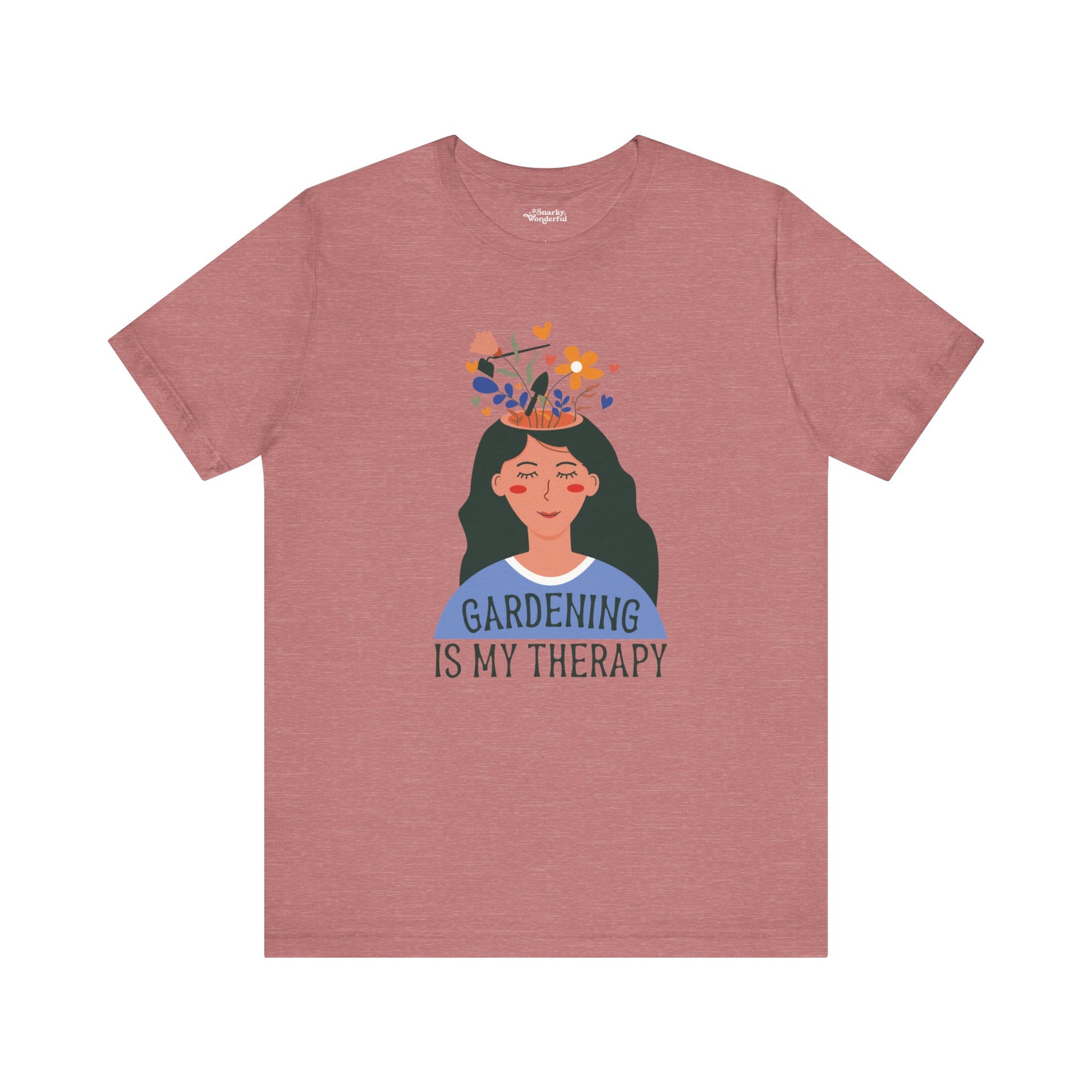 Gardening Is My Therapy Flower Dream T-Shirt - Snarky Wonderful - 11