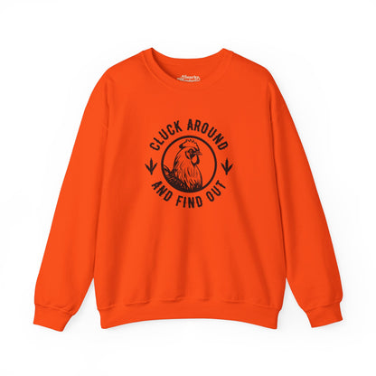 Cluck Around and Find Out Sweatshirt