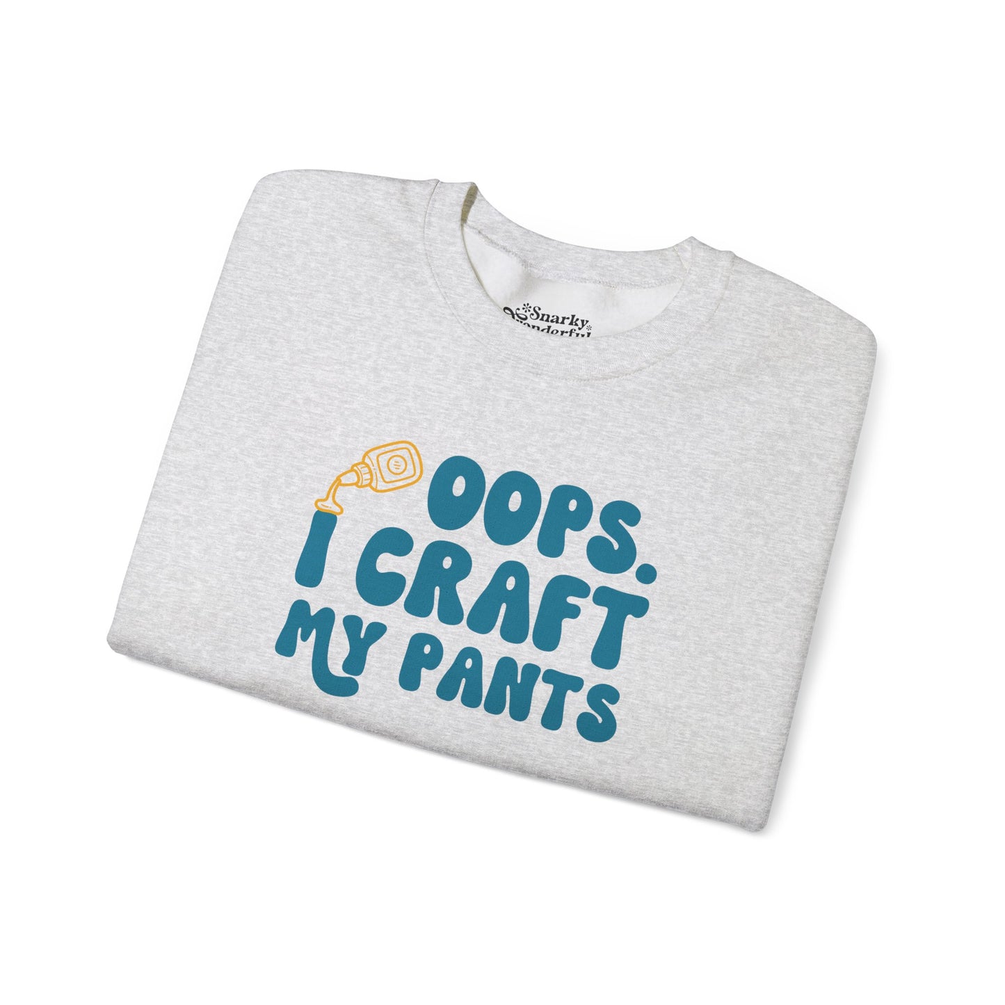 Oops I Craft My Pants Sweatshirt