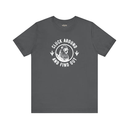 Cluck Around and Find Out Premium T-Shirt