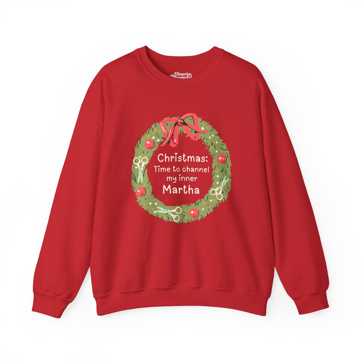 Channeling My Inner Martha at Christmas Sweatshirt