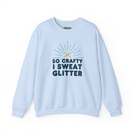 So Crafty I Sweat Glitter Sweatshirt - Snarky Wonderful - 1