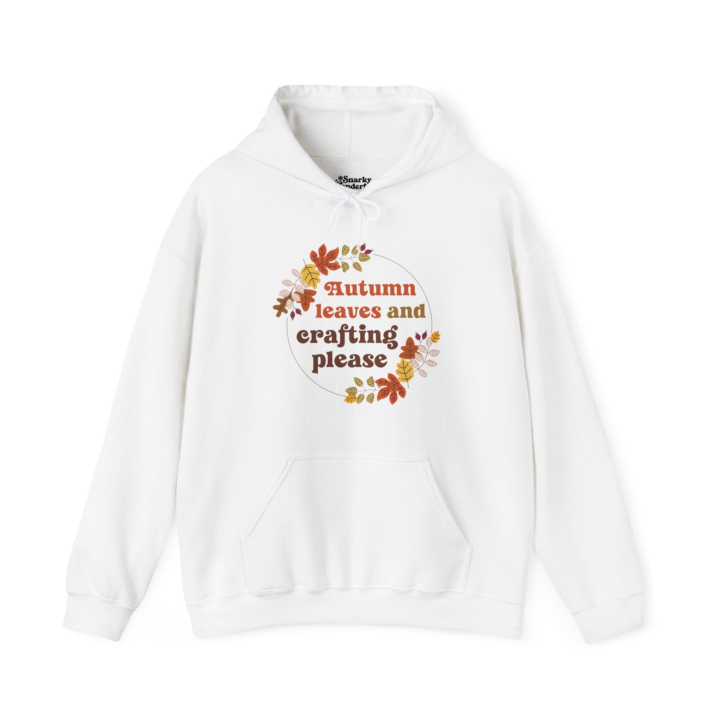 Autumn Leaves and Crafting Please Hoodie - Snarky Wonderful - 4