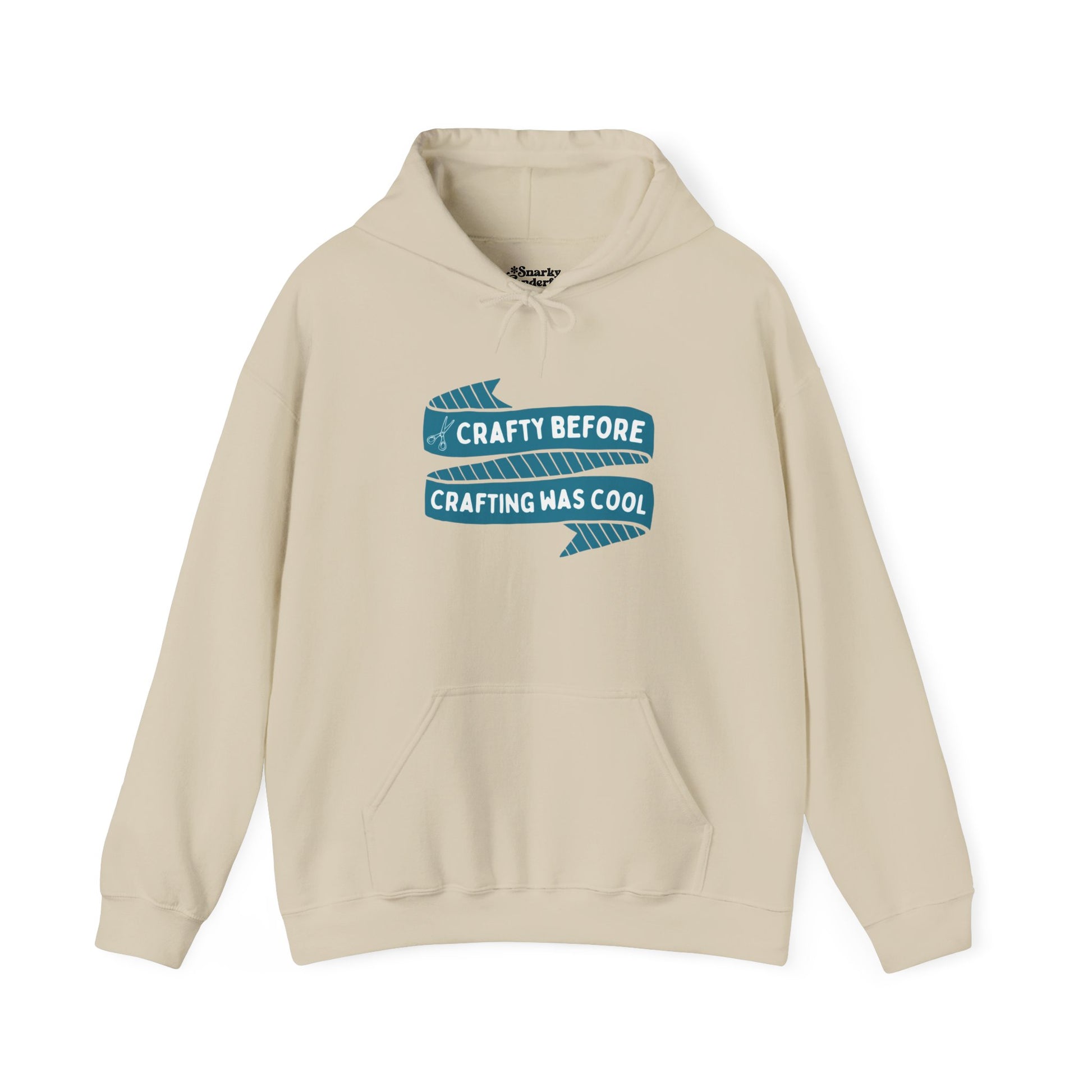 Crafty Before Crafting Was Cool Hoodie - Snarky Wonderful - 1