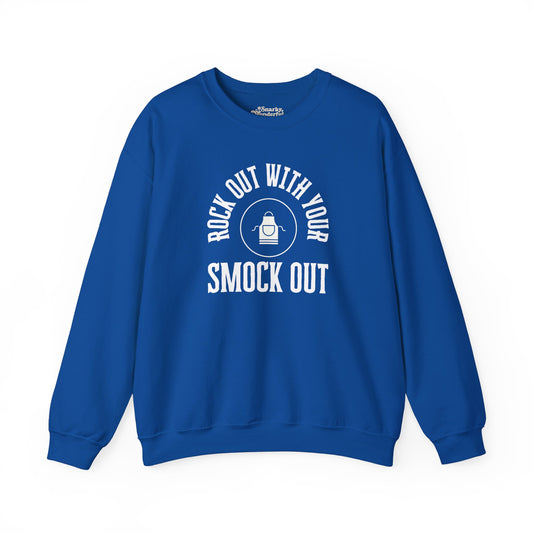 Rock Out with Your Smock Out Sweatshirt