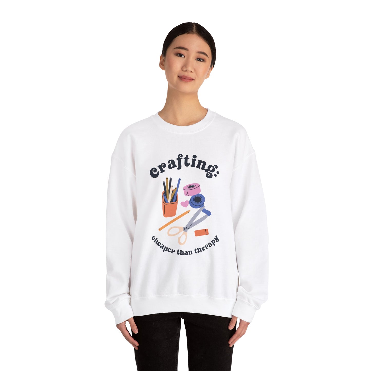 Crafting is Cheaper Than Therapy Sweatshirt