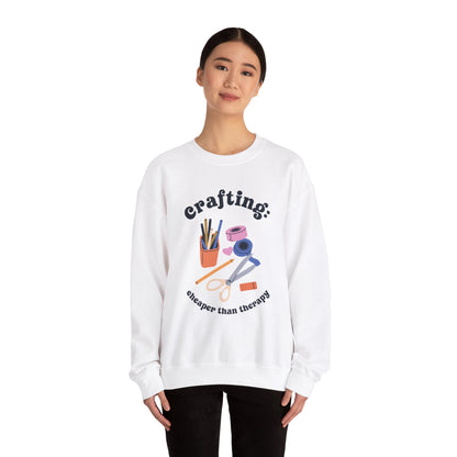 Crafting is Cheaper Than Therapy Sweatshirt