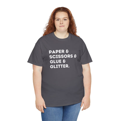 Paper & Scissors & Glue & Glitter Essential Tee