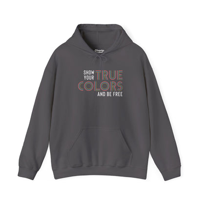 Show Your True Colors and Be Free Hoodie - Snarky Wonderful - 7