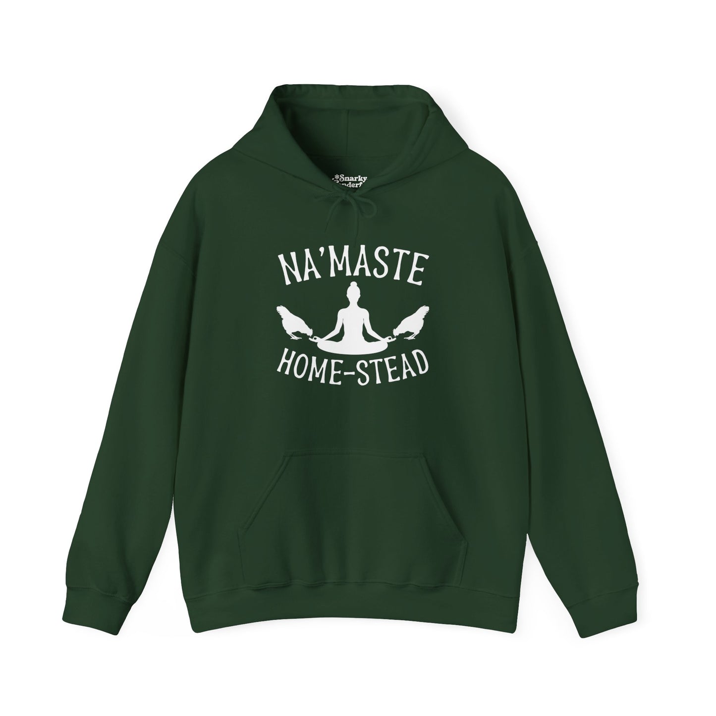 Homestead & Chill: Namaste Home-stead Hoodie - Snarky Wonderful - 10