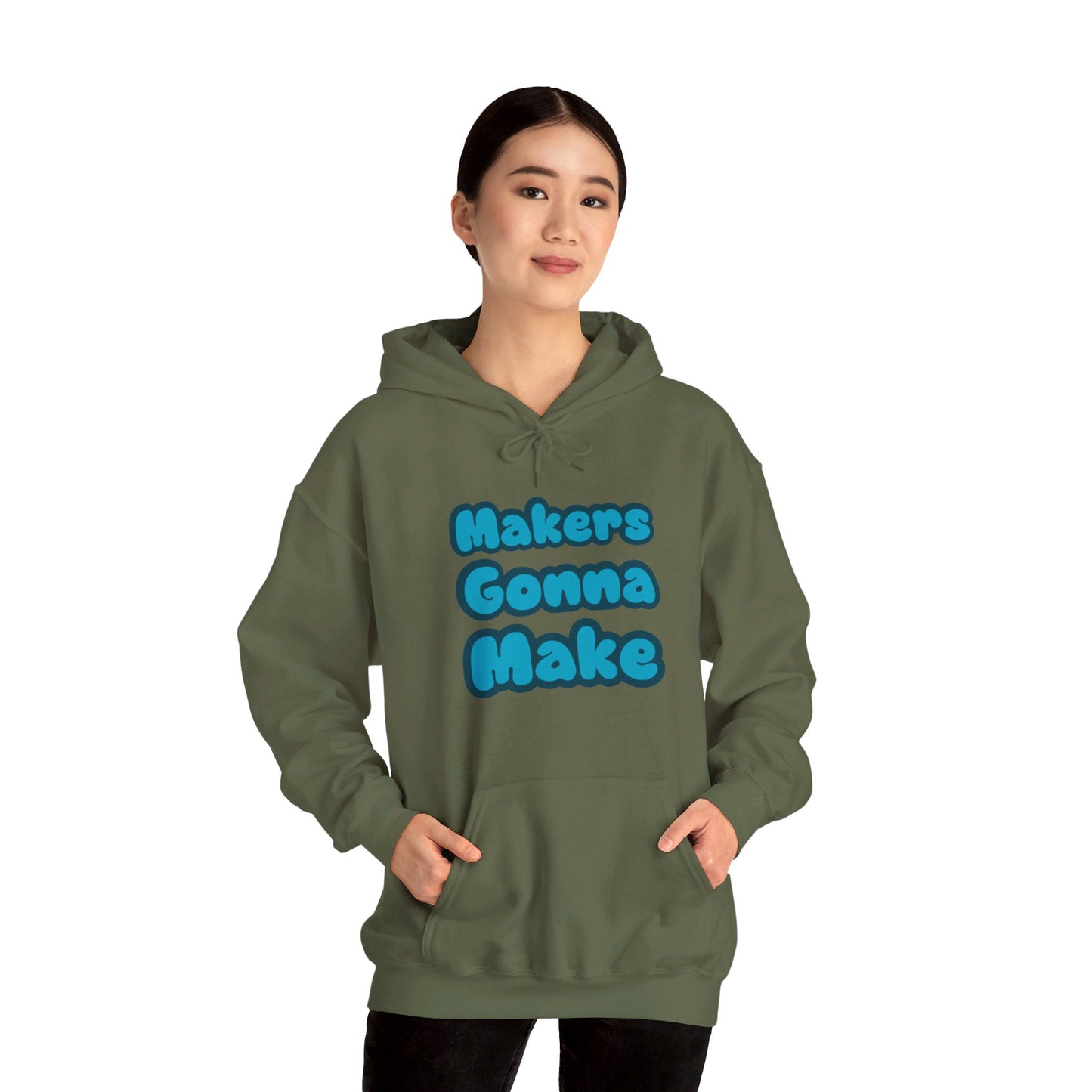 Makers Gonna Make Hoodie - Snarky Wonderful - 2