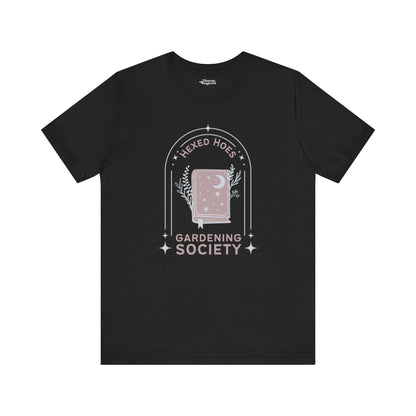 Hexed Hoes Gardening Society T-Shirt