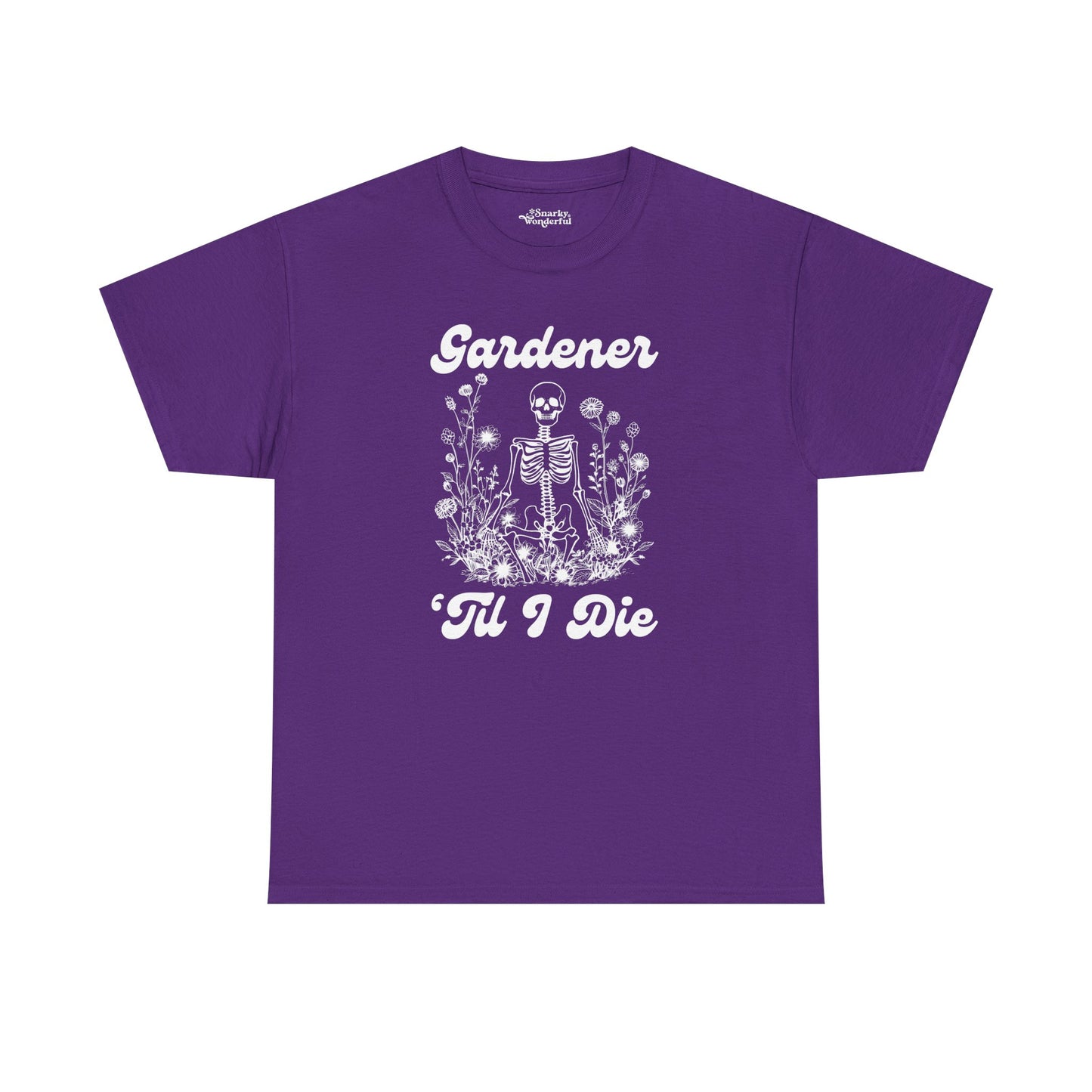 Gardener 'Til I Die Skeleton Essential Tee