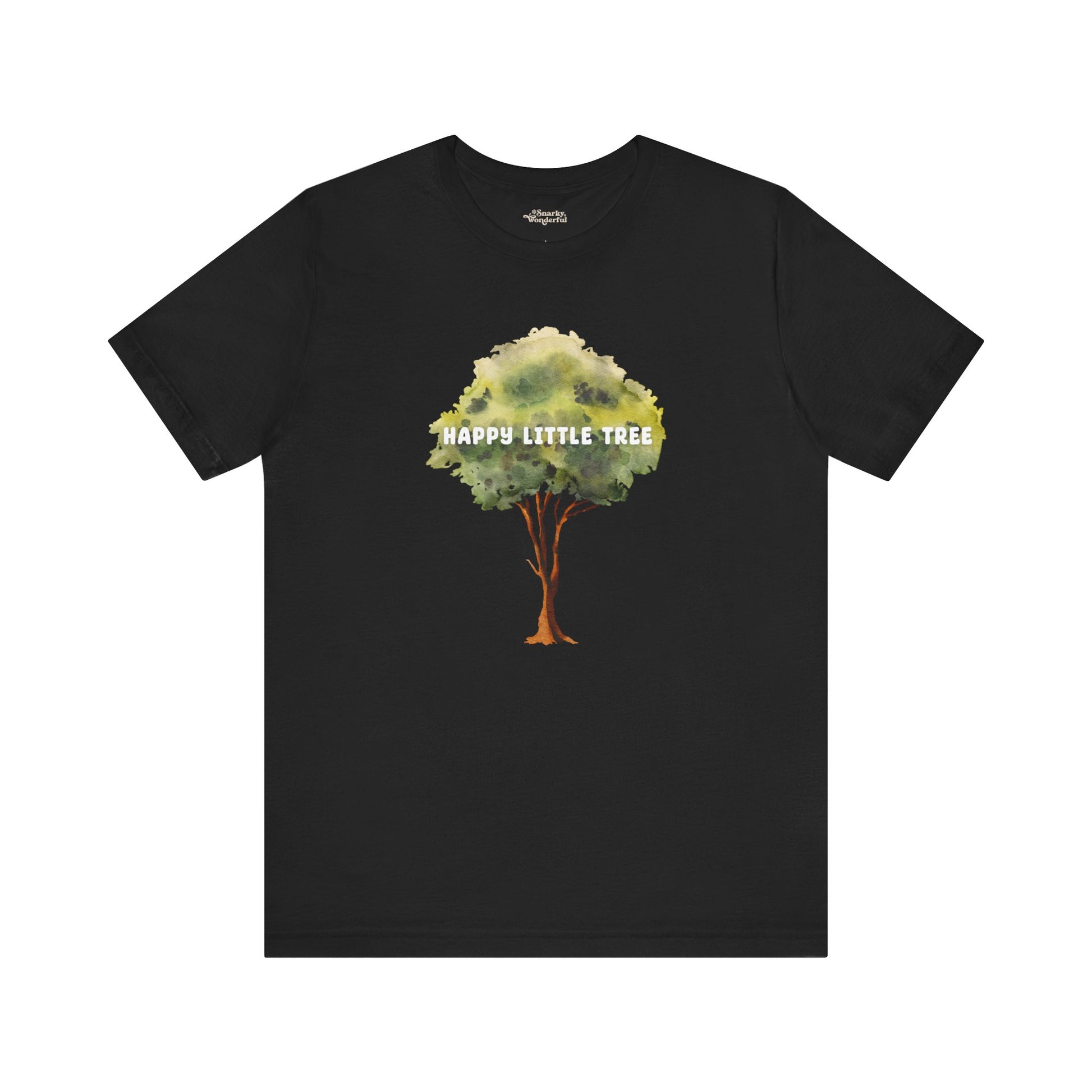 Happy Little Tree Art T-Shirt - Snarky Wonderful - 5